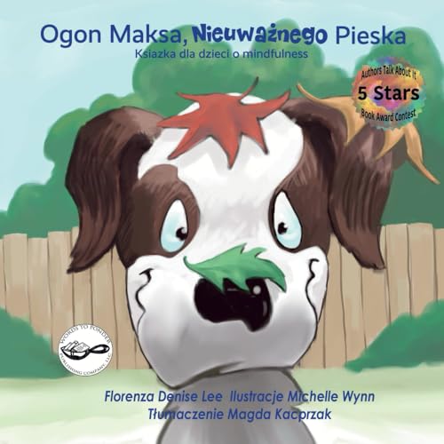 Stock image for Ogon Maksa, Nieuwaznego Pieska: Ksiazka dla dzieci o mindfulness for sale by GreatBookPrices