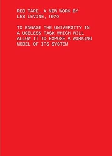 Stock image for Red Tape, a New Work by Les Levine 1970: To Engage the University in a Useless Task Which Will Allow It to Expose a Working Model of Its System for sale by Revaluation Books