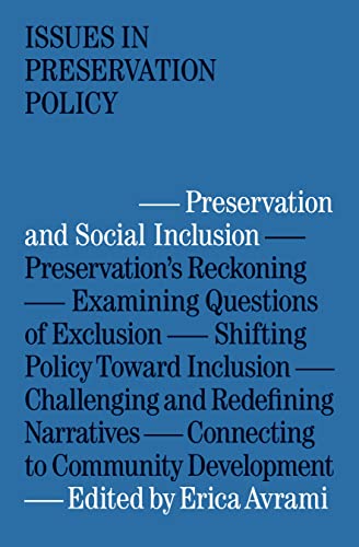 Stock image for Preservation and Social Inclusion (Issues in Preservation Policy) for sale by Goodwill Southern California