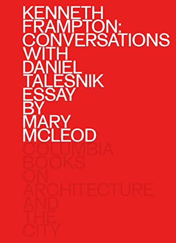 Stock image for Kenneth Frampton: Conversations With Daniel Talesnik for sale by Revaluation Books