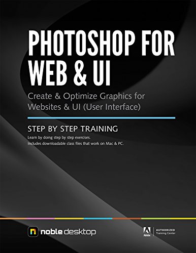 Beispielbild fr Photoshop for Web & UI Step by Step Training zum Verkauf von Best and Fastest Books