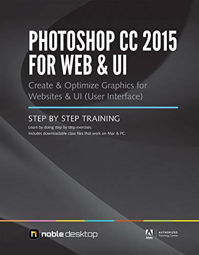 Beispielbild fr Photoshop CC 2015 for Web & UI Step by Step Training zum Verkauf von ThriftBooks-Atlanta