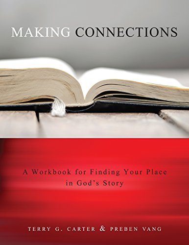 9781941337073: Making Connections: Finding Your Place in God's Story: Finding Your Place in God’s Story