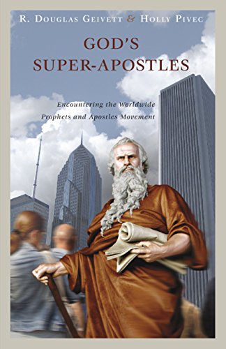 Beispielbild fr God?s Super-Apostles: Encountering the Worldwide Prophets and Apostles Movement zum Verkauf von GF Books, Inc.