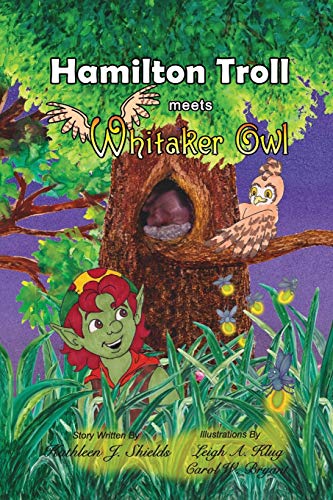 9781941345047: Hamilton Troll Meets Whitaker Owl