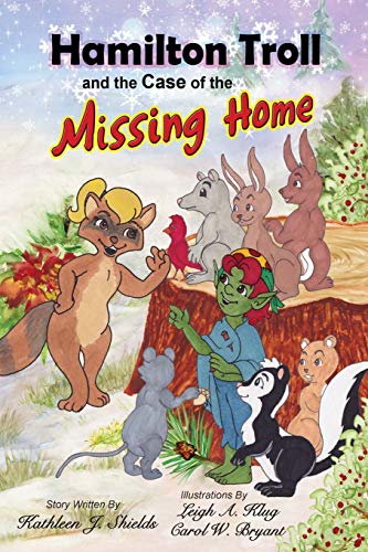 Stock image for Hamilton Troll and the Case of the Missing Home (Hamilton Troll Adventures) for sale by Lucky's Textbooks