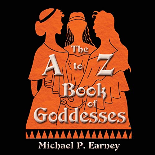 Stock image for The A to Z Book of Goddesses: Past and Present (A to Z Books) for sale by Big River Books