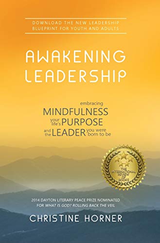 9781941351161: Awakening Leadership: Embracing Mindfulness, Your Life's Purpose, and the Leader You Were Born to Be