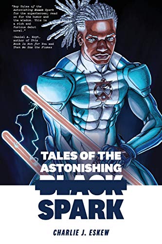 Stock image for Tales of the Astonishing Black Spark for sale by BookHolders