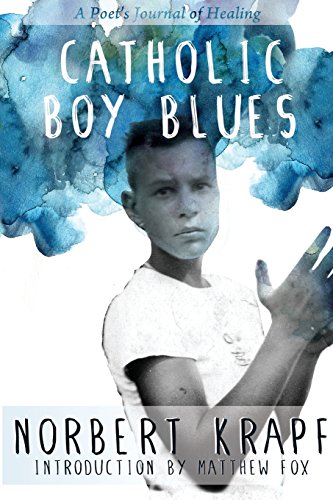 Stock image for Catholic Boy Blues: A Poet's Journal of Healing for sale by HPB-Diamond