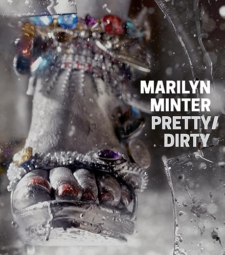 Beispielbild fr Marilyn Minter: Pretty/Dirty zum Verkauf von Westsider Rare & Used Books Inc.