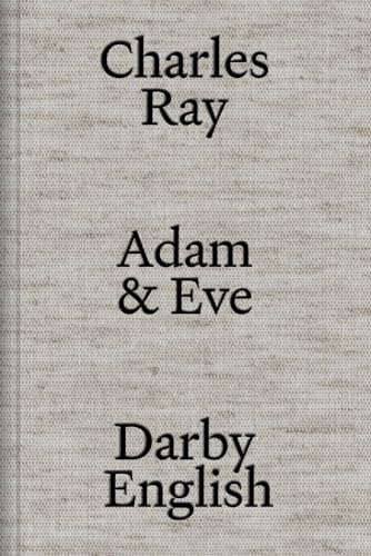 9781941366592: Charles Ray: Adam and Eve /anglais