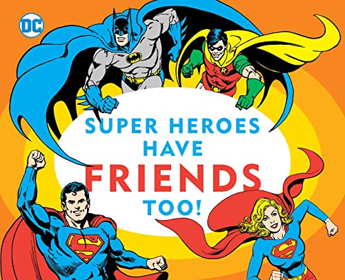 9781941367278: DC SUPER HEROES NEED FRIENDS TOO BOARD BOOK: 13 (DC Comics Super Heroes)