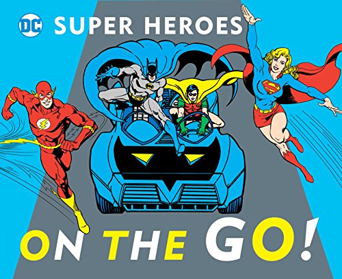 Stock image for On the Go! (19) (DC Super Heroes) for sale by ZBK Books