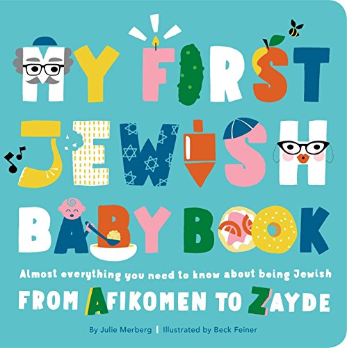 Stock image for My First Jewish Baby Book: An ABC of Jewish Holidays, Food, Rituals and Other Fun Stuff for sale by WorldofBooks