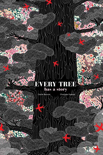Beispielbild fr Every Tree Has A Story zum Verkauf von St Vincent de Paul of Lane County