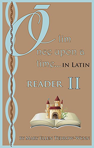 Stock image for Olim, Once Upon a Time in Latin Reader II for sale by Book Express (NZ)