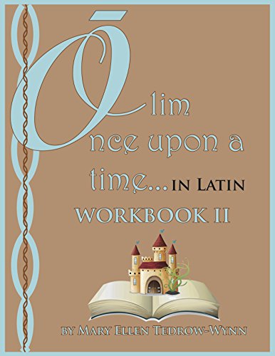 Stock image for Olim, Once Upon a Time in Latin Workbook II for sale by Book Express (NZ)