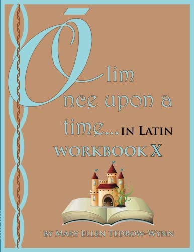 Stock image for Olim, Once Upon a Time in Latin Workbook X for sale by Revaluation Books