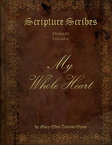 Stock image for Scripture Scribes: My Whole Heart for sale by Books Unplugged