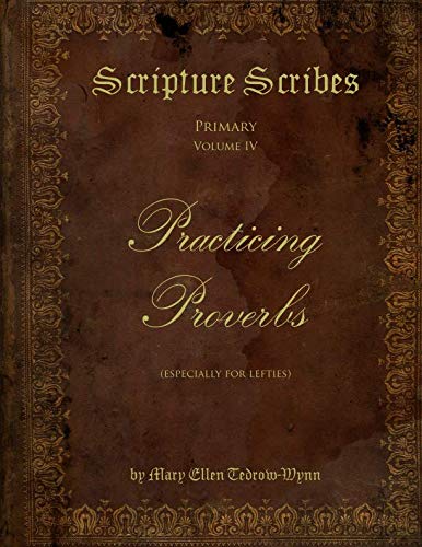 Stock image for Scripture Scribes: Practicing Proverbs, Especially for Lefties for sale by Books Unplugged