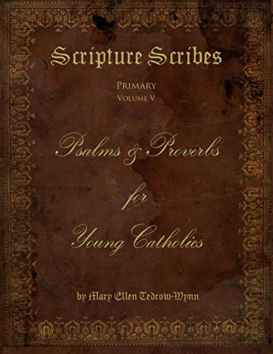 Stock image for Scripture Scribes: Psalms & Proverbs for Young Catholics for sale by GF Books, Inc.