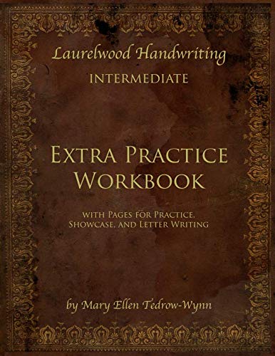 Stock image for Laurelwood Handwriting: Intermediate, Extra Practice Workbook: With pages for Practice, Showcase, and Letter Writing for sale by Revaluation Books