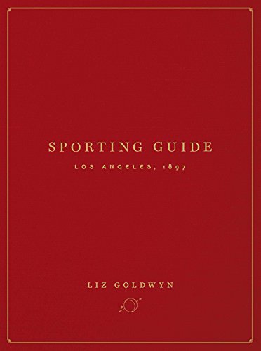 Beispielbild fr Sporting Guide : Los Angeles, 1897 zum Verkauf von WorldofBooks