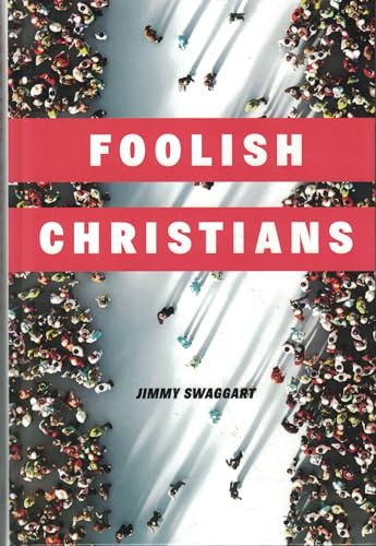 Beispielbild fr Foolish Christians Hardcover Book Jimmy Swaggart zum Verkauf von SecondSale