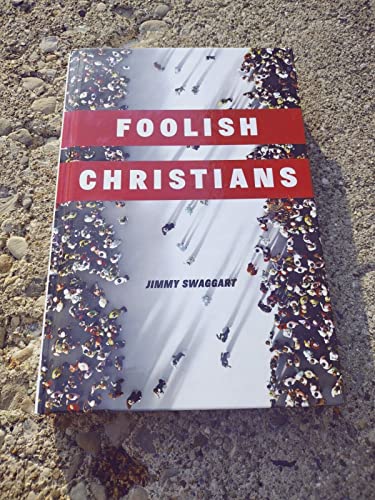 Imagen de archivo de Foolish Christians Hardcover Book Jimmy Swaggart a la venta por SecondSale
