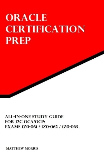 Beispielbild fr All-In-One Study Guide for 12c OCA/OCP: Exams 1Z0-061 / 1Z0-062 / 1Z0-063: Oracle Certification Prep zum Verkauf von Revaluation Books