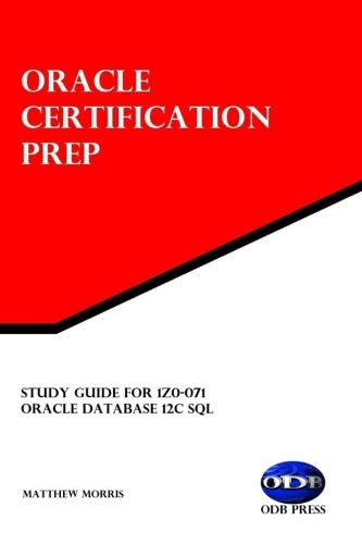 Beispielbild fr Study Guide for 1Z0-071: Oracle Database 12c SQL: Oracle Certification Prep zum Verkauf von HPB-Emerald