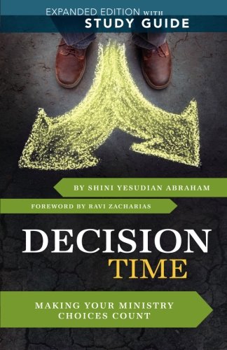 Beispielbild fr Decision Time with Study Guide: Making Your Ministry Choices Count zum Verkauf von arcfoundationthriftstore