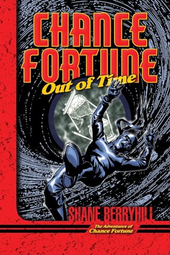 Beispielbild fr Chance Fortune Out of Time The Adventures of Chance Fortune zum Verkauf von PBShop.store US