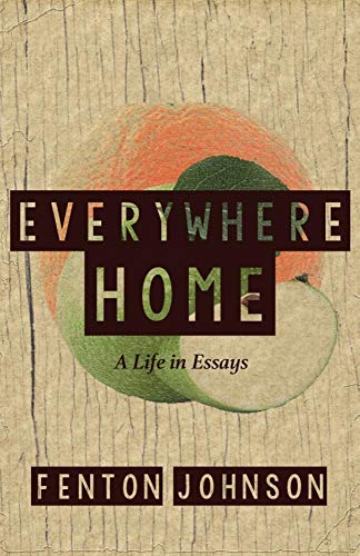 Stock image for Everywhere Home: A Life in Essays for sale by Better World Books