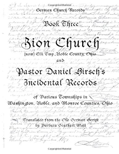 9781941412060: Zion Church, (now) Elk. Twp., Noble County, Ohio:: Translated from the Old German Script (German Church Records, Book Three)