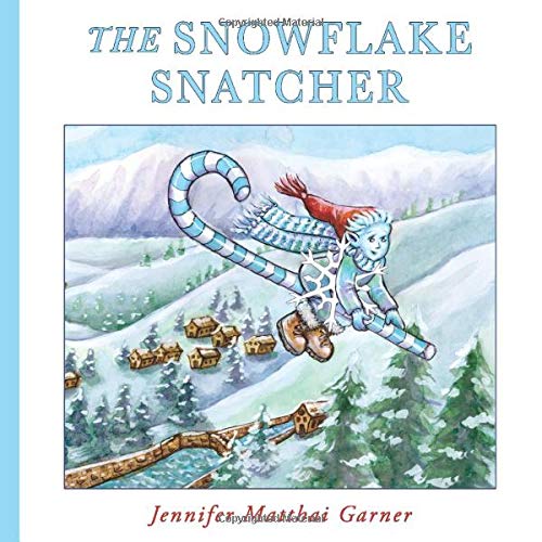 Beispielbild fr The Snowflake Snatcher (Cozy Cottage Stories) zum Verkauf von Big River Books