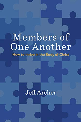 Stock image for Members of One Another: How to Thrive in the Body of Christ for sale by Lucky's Textbooks