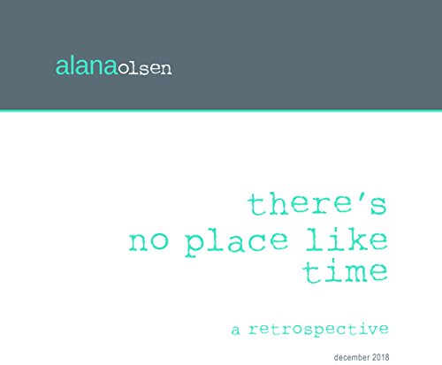 Stock image for There  s No Place Like Time: A Retrospective for sale by Midtown Scholar Bookstore