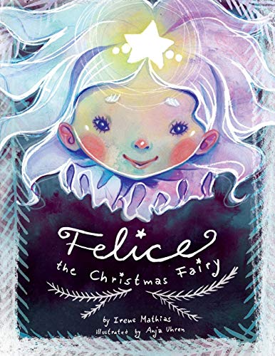 Stock image for Felice the Christmas Fairy for sale by Orion Tech