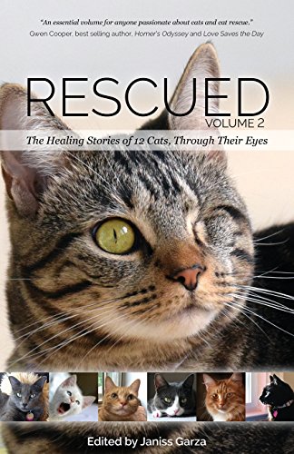 Beispielbild fr Rescued Volume 2: The Healing Stories of 12 Cats, Through Their Eyes zum Verkauf von Books From California
