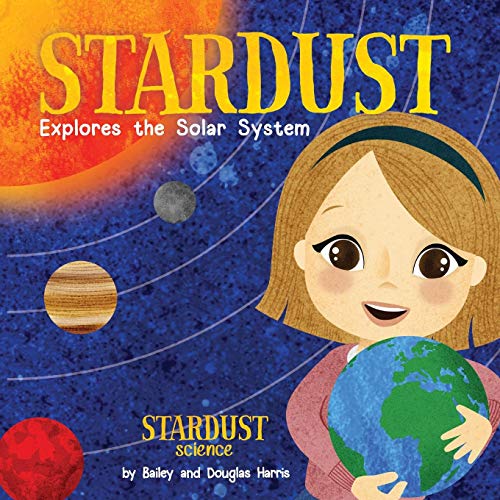 Beispielbild fr Stardust Explores the Solar System (Stardust Science) zum Verkauf von Wonder Book