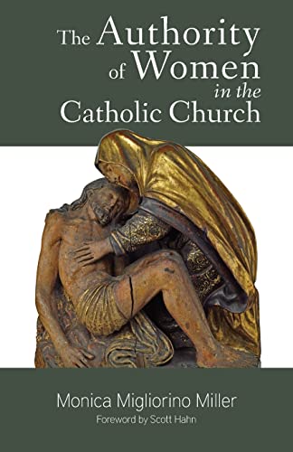 9781941447154: The Authority of Women in the Catholic Church