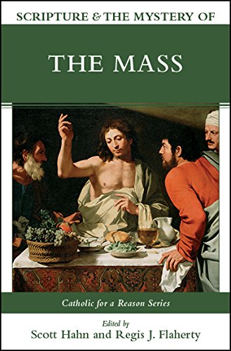 Imagen de archivo de Scripture & the Mystery of the Mass (Catholic for a Reason) a la venta por Revaluation Books