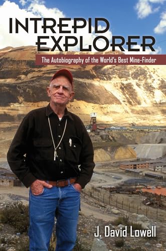 9781941451007: Intrepid Explorer: The Autobiography of the World’s Best Mine Finder