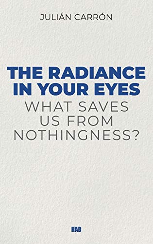 Stock image for The Radiance in Your Eyes for sale by Goodwill of Colorado