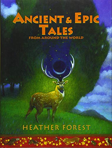 Stock image for ANCIENT & EPIC TALES:FROM AROUND THE Format: Hardcover for sale by INDOO