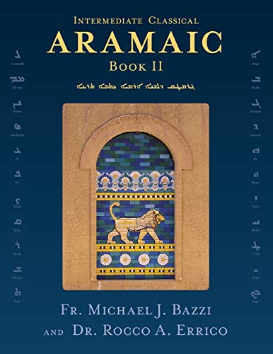 9781941464403: Intermediate Classical Aramaic: Book II