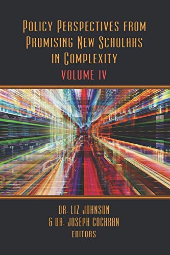 Imagen de archivo de Policy Perspectives from Promising New Scholars in Complexity: Volume IV a la venta por Lucky's Textbooks