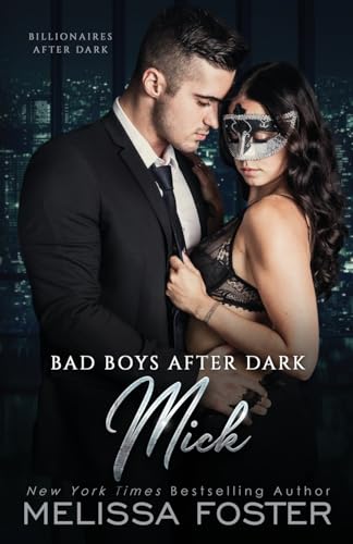 Stock image for Bad Boys After Dark: Mick (Bad Billionaires After Dark) for sale by HPB-Emerald